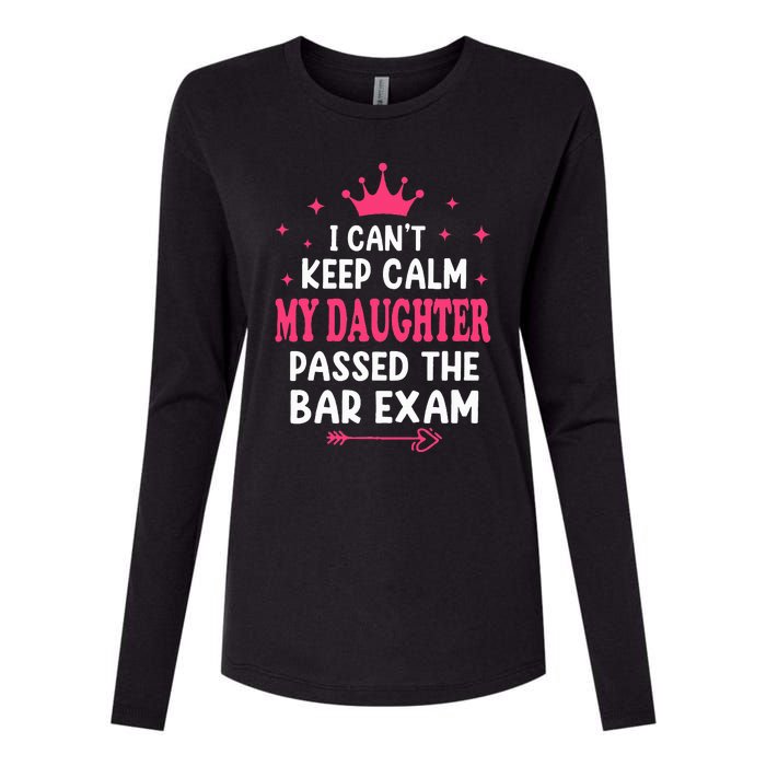 I CanT Keep Calm My Daughter Passed Bar Exam Proud Lawyer Womens Cotton Relaxed Long Sleeve T-Shirt