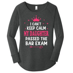 I CanT Keep Calm My Daughter Passed Bar Exam Proud Lawyer Women's Perfect Tri Tunic Long Sleeve Shirt