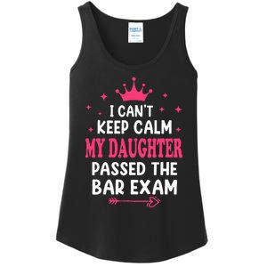 I CanT Keep Calm My Daughter Passed Bar Exam Proud Lawyer Ladies Essential Tank