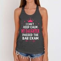 I CanT Keep Calm My Daughter Passed Bar Exam Proud Lawyer Women's Knotted Racerback Tank