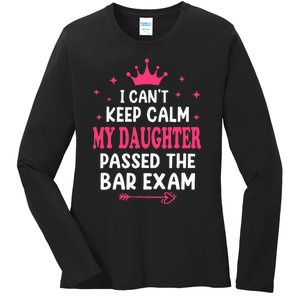 I CanT Keep Calm My Daughter Passed Bar Exam Proud Lawyer Ladies Long Sleeve Shirt