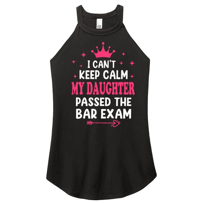 I CanT Keep Calm My Daughter Passed Bar Exam Proud Lawyer Women's Perfect Tri Rocker Tank