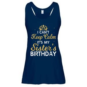 I Cant Keep Calm Its My Sister Birthday Ladies Essential Flowy Tank