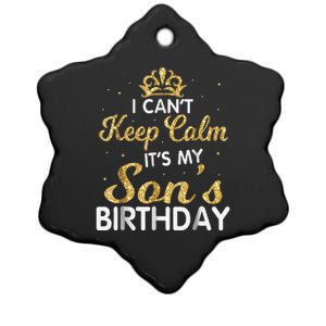 I Cant Keep Calm Its My Son Birthday Ceramic Star Ornament