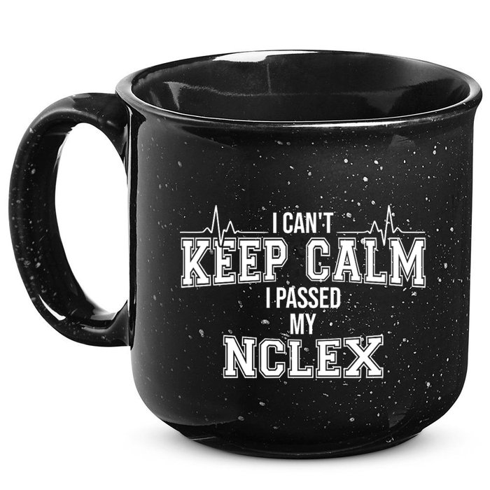 I CanT Keep Calm I Passed My Nclex Nurse Student Graduation 15oz Campfire Ceramic Mug