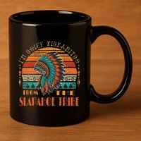 IM Chief Kickabitch From The Slapahoe Tribe American Native 11oz C Handle Ceramic Mug