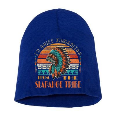 IM Chief Kickabitch From The Slapahoe Tribe American Native Short Acrylic Beanie