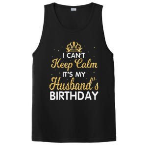 I Cant Keep Calm Its My Husband Birthday Light Retro PosiCharge Competitor Tank