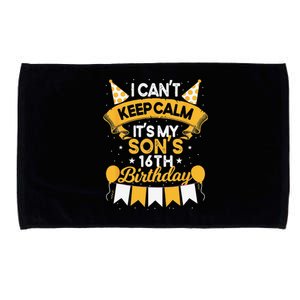 I Cant Keep Calm Its My Son 16th Birthday Bday Microfiber Hand Towel