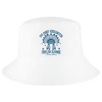 IM Chief Kickabitch From The Slapahoe Tribe Cool Comfort Performance Bucket Hat