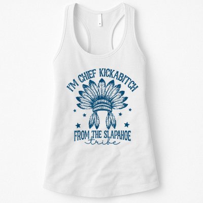IM Chief Kickabitch From The Slapahoe Tribe Womens Tank Top