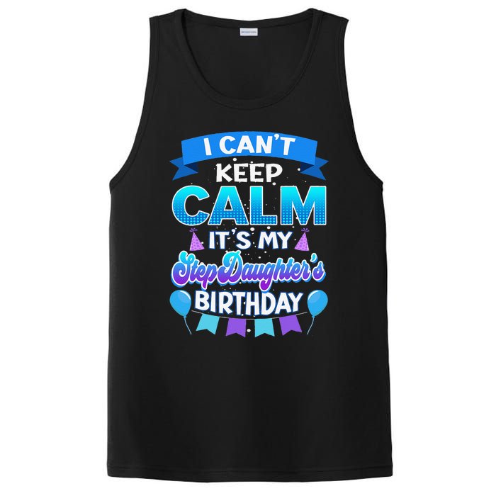 I Cant Keep Calm Its My Stepdaughter Birthday Bday PosiCharge Competitor Tank