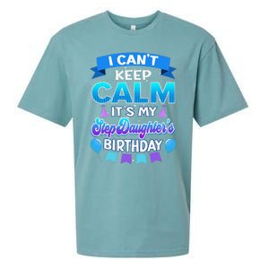 I Cant Keep Calm Its My Stepdaughter Birthday Bday Sueded Cloud Jersey T-Shirt