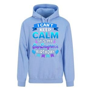 I Cant Keep Calm Its My Stepdaughter Birthday Bday Unisex Surf Hoodie