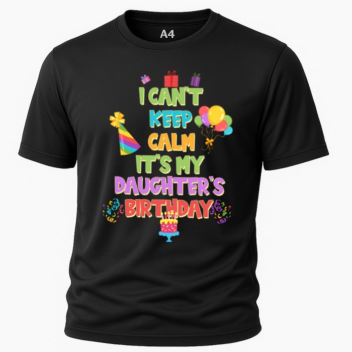 I Can't Keep Calm It's My Daughter's Birthday Performance Shirt