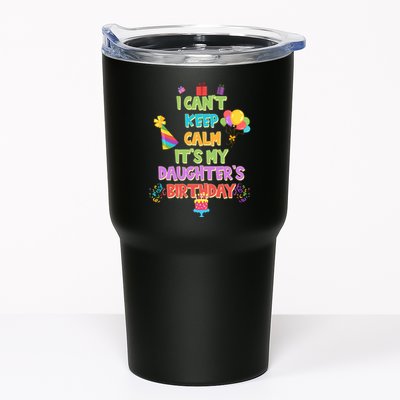 I Can't Keep Calm It's My Daughter's Birthday Tumbler