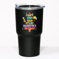 I Can't Keep Calm It's My Daughter's Birthday Tumbler