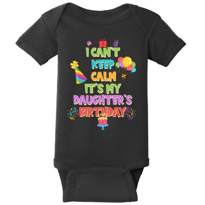 I Can't Keep Calm It's My Daughter's Birthday Baby Bodysuit