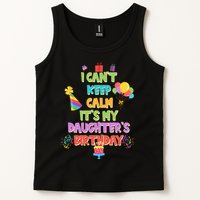 I Can't Keep Calm It's My Daughter's Birthday Tank Top
