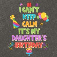 I Can't Keep Calm It's My Daughter's Birthday Cotton Canvas Backpack