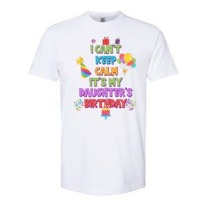 I Can't Keep Calm It's My Daughter's Birthday Softstyle CVC T-Shirt