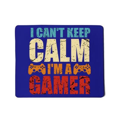 I Cant Keep Calm Im A Gamer Funny Retro Gaming Gift Mousepad