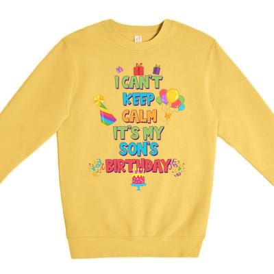 I Can't Keep Calm It's My Son's Birthday Premium Crewneck Sweatshirt