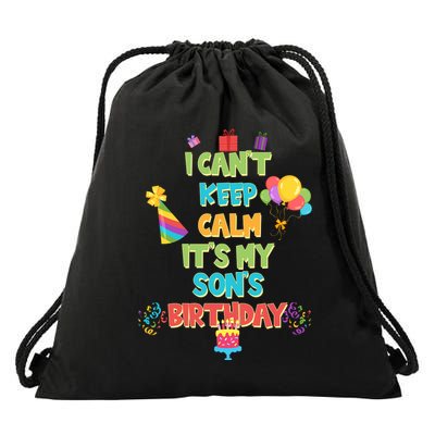 I Can't Keep Calm It's My Son's Birthday Drawstring Bag