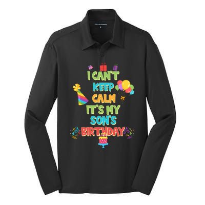 I Can't Keep Calm It's My Son's Birthday Silk Touch Performance Long Sleeve Polo