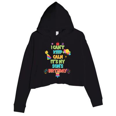 I Can't Keep Calm It's My Son's Birthday Crop Fleece Hoodie