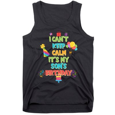 I Can't Keep Calm It's My Son's Birthday Tank Top
