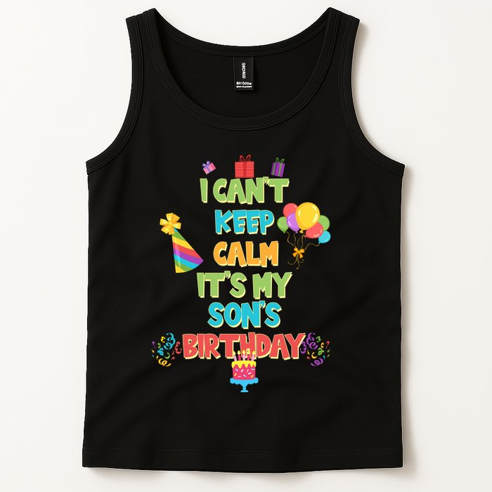 I Can't Keep Calm It's My Son's Birthday Tank Top