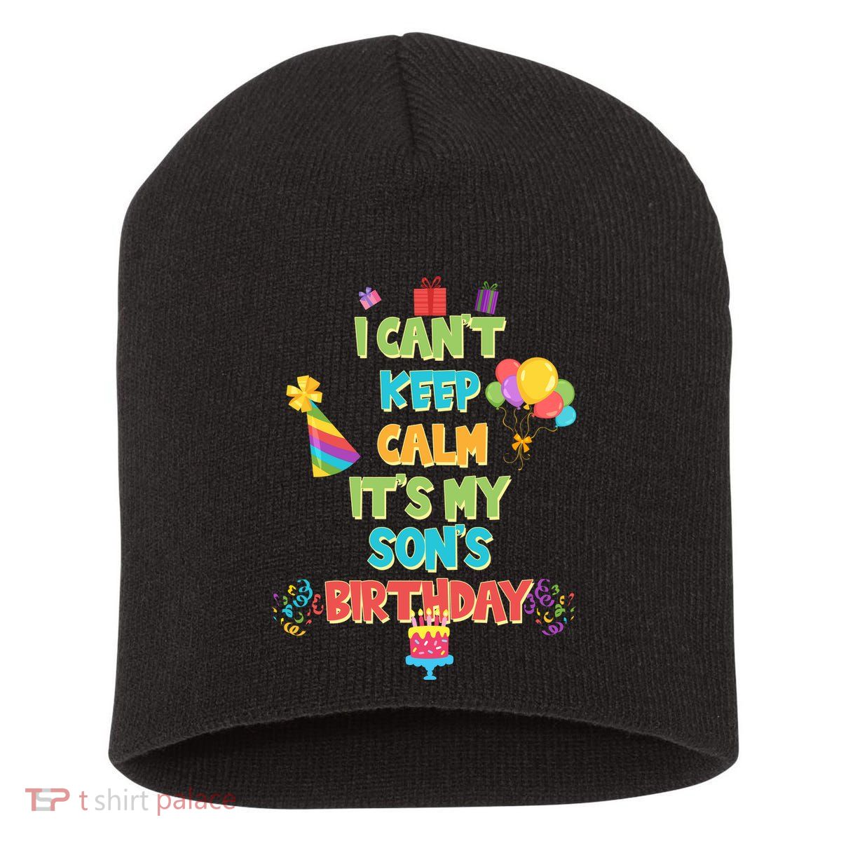 I Can't Keep Calm It's My Son's Birthday Short Acrylic Beanie