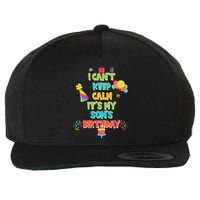 I Can't Keep Calm It's My Son's Birthday Wool Snapback Cap