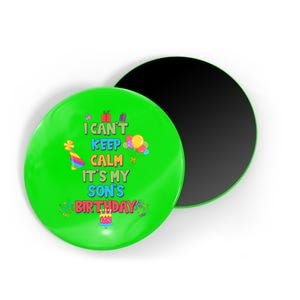 I Can't Keep Calm It's My Son's Birthday Magnet