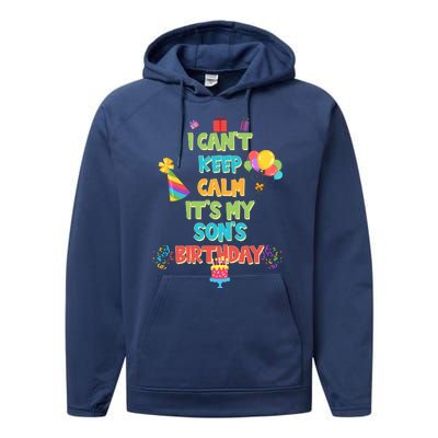 I Can't Keep Calm It's My Son's Birthday Performance Fleece Hoodie