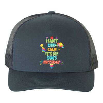 I Can't Keep Calm It's My Son's Birthday Yupoong Adult 5-Panel Trucker Hat