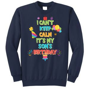 I Can't Keep Calm It's My Son's Birthday Sweatshirt