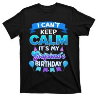 I Cant Keep Calm Its Myfriend Birthday Bday T-Shirt