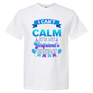 I Cant Keep Calm Its Myfriend Birthday Bday Garment-Dyed Heavyweight T-Shirt