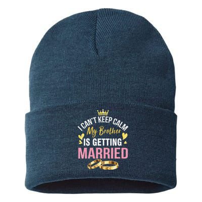 I Can't Keep Calm My Brother Is Getting Married Wedding Day Gift Sustainable Knit Beanie