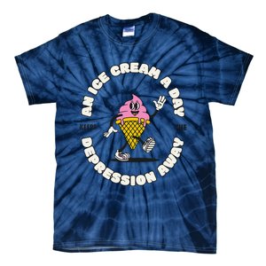 Ice Cream Keeps The Depression Away Ice Cream Lovers Tie-Dye T-Shirt