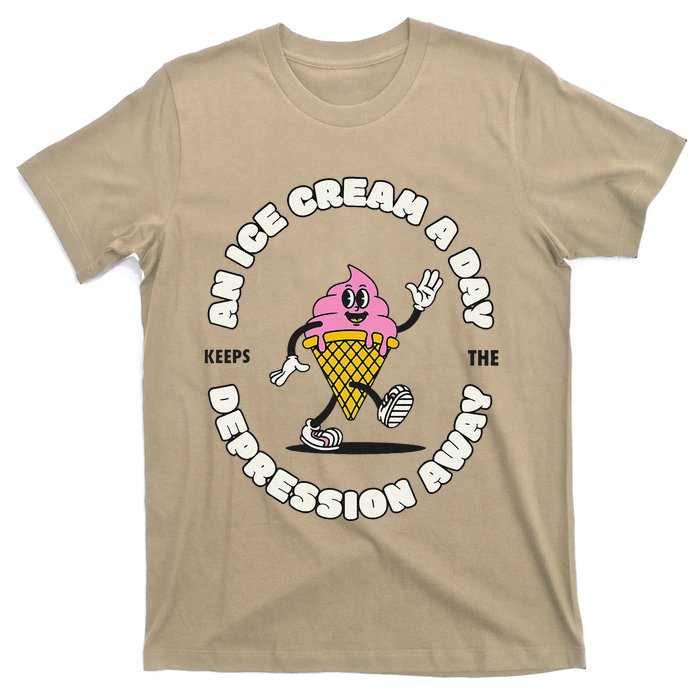 Ice Cream Keeps The Depression Away Ice Cream Lovers T-Shirt