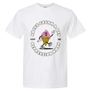 Ice Cream Keeps The Depression Away Ice Cream Lovers Garment-Dyed Heavyweight T-Shirt