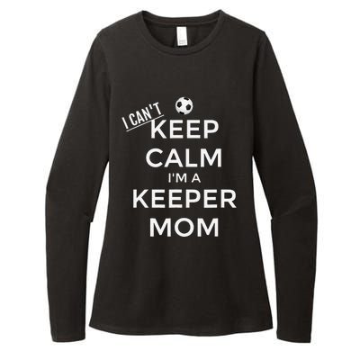 I CanT Keep Calm IM A Keeper Mom Soccer Goalie Mom Womens CVC Long Sleeve Shirt