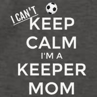 I CanT Keep Calm IM A Keeper Mom Soccer Goalie Mom Vector Backpack