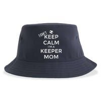 I CanT Keep Calm IM A Keeper Mom Soccer Goalie Mom Sustainable Bucket Hat