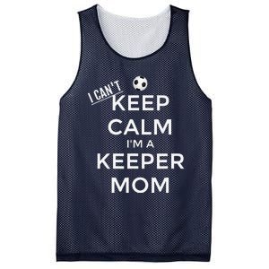 I CanT Keep Calm IM A Keeper Mom Soccer Goalie Mom Mesh Reversible Basketball Jersey Tank