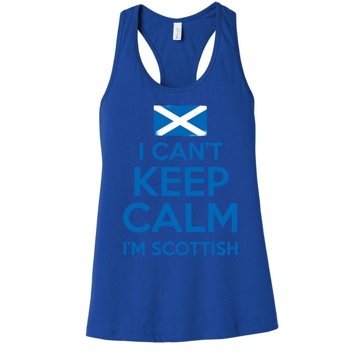 I Cant Keep Calm Im Scottish Funny Scotland Meme Gift Women's Racerback Tank