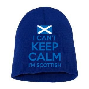 I Cant Keep Calm Im Scottish Funny Scotland Meme Gift Short Acrylic Beanie